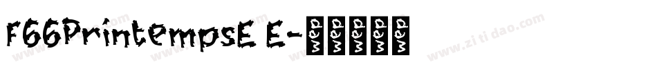 F66PrintempsE E字体转换